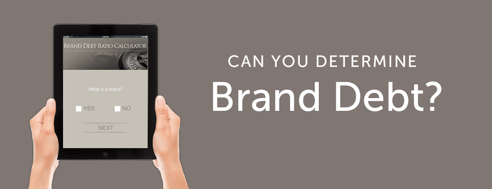 Can you determine brand debt?