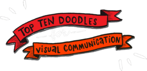 Top Ten Doodles for Visual Communication