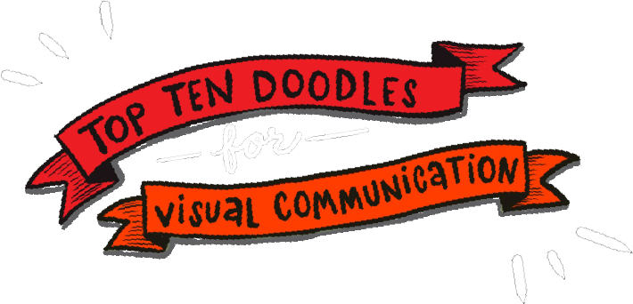 Top Ten Doodles for Visual Communication